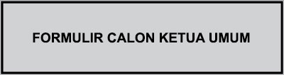 Formulir Calon Ketua Umum